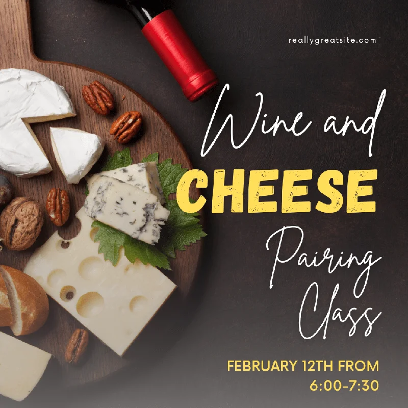 (02/12/25) $35 Wine and Cheese Pairing Class-Cary