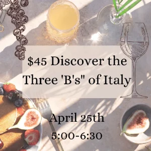 (04/25/26) $45 Discover the Three \'B\'s" of Italy-Cary